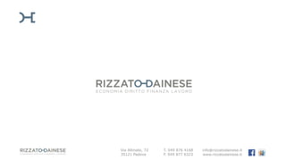 info@rizzatodainese.it
www.rizzatodainese.it
Via Altinate, 72 T. 049 876 4168
35121 Padova F. 049 877 6323
a cura di
15
 