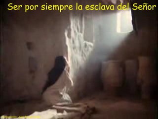 Ser por siempre la esclava del Señor
Composición :Juan Braulio Arzoz
 