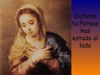 Dichosa
tu Porque
has
estado al
lado
 