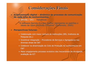 Considerações Finais
+ ')
+ ')                  "
                      "     ??      D
                                    D               (
                                                    (       #
                                                            ##
                                                             #
           .
           .               !
                           !                #
                                            #
                 D
                 D        ,6
                          ,6
       E
       E              *
                      *       B
                              B     )
                                    )           =
                                                =    **           * '
                                                                  * '
                                                    <8
                                                     F
                                                    <8F          GH&
                                                                   H9
                                                                 GH&
                                                                   H9

+ / #
+ / #(
     (           #
                 #        #
                          #

       +
       +    --                      I
                                    I                     ' 8 G/
                                                            / /
                                                          ' 8 G
                                                             /
            )
            )         9
                      9
       + /
       + /       $
                 $              ,
                                ,       $
                                        $               $
                                                        $        "
                                                                 "
          $$                  J6
                              J6
       +
       +     -
             -                K
                              K                                      =
                                                                     =
           J6
           J6
       + 3
       + 3           L
                     L        *
                              *             $
                                            $   $
                                                $                        $
                                                                         $
          $
          $            /6
                       /6
 
