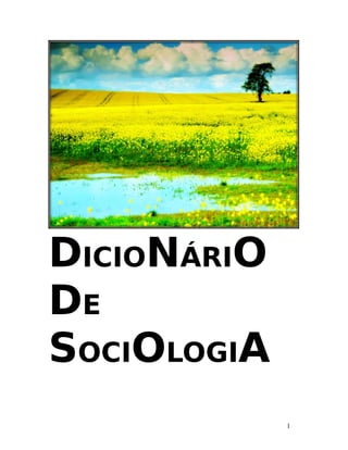 DICIONÁRIO
DE
SOCIOLOGIA
1
 