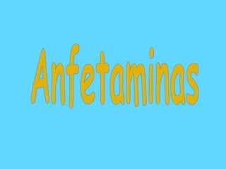 Anfetaminas 