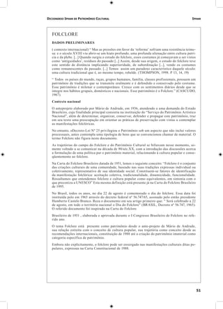 DICIONÁRIO IPHAN DE PATRIMÔNIO CULTURAL

IPHAN

FOLCLORE
DADOS PRELIMINARES
( contexto internacional) “ Mas as pressões em...