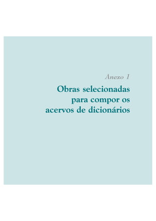 $QH[R
   2EUDV VHOHFLRQDGDV
      SDUD FRPSRU RV
DFHUYRV GH GLFLRQiULRV
 