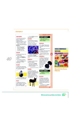 Exemplo 2




            Descobrindo Novas
            Palavras
 