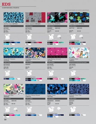 All Fur One (AFUO)
100% Cotton
84724C
Navy Contrast
XS-3XL
(26 1/2”)
Coordinating Colors
Black
BLWZ
Navy
NVWZ
Royal
ROWZ
Turquoise
TQWZ
White
WHWZ
Bone Appetit (BOAP)
100% Cotton
84724CB
Black Contrast
XS-3XL
(26 1/2”)
Coordinating Colors
Black
BLWZ
Pewter
PTWZ
Red
REWZ
White
WHWZ
Camo Pop (CAPO)
100% Cotton
85829C
Black Contrast
XS-5XL
(26”)
80510C
OS-OS
Coordinating Colors
Black
BLWZ
Hot Pink
HPKZ
Mint Shell
MTSZ
Pewter
PTWZ
White
WHWZ
Froggy Floral (FYFO)
100% Cotton
84771C
XS-5XL
(27”)
80510C
OS-OS
Coordinating Colors
Black
BLWZ
Mint Shell
MTSZ
Pewter
PTWZ
Red
REWZ
Royal
ROWZ
White
WHWZ
Good Ol’ Daisies
(GODA)
100% Cotton
84724CB
Navy Contrast
XXS-3XL
(26 1/2”)
Coordinating Colors
Navy
NVWZ
Turquoise
TQWZ
White
WHWZ
I’m Daisy About You
(IMDY)
100% Cotton
85840C
XS-3XL
(26”)
Coordinating Colors
Black
BLWZ
Grey
GRWZ
Hot Pink
HPKZ
Navy
NVWZ
Turquoise
TQWZ
White
WHWZ
Just Flying Around
(JFYA)
100% Cotton
84724CB
Black Contrast
XS-3XL
(26 1/2”)
Coordinating Colors
Black
BLWZ
Shocking Pink
SHWZ
White
WHWZ
A Little Wild
(AWIL)
Brushed 55 Cotton/45 Poly Poplin
DK700X9
Black Contrast
XS-3XL
(26”)
Coordinating Colors
Black
BLWZ
Hot Pink
HPKZ
Mint Shell
MTSZ
Teal Blue
TLWZ
Turquoise
TQWZ
White
WHWZ
Now And Zen
(NWZE)
100% Cotton
84724C
Black Contrast
XS-3XL
(26 1/2”)
80510C
OS-OS
Coordinating Colors
Black
BLWZ
Hot Pink
HPKZ
Turquoise
TQWZ
White
WHWZ
On The Dance Floral
(ONDA)
100% Cotton
84724C
Navy Contrast
XS-3XL
(26 1/2”)
Coordinating Colors
Navy
NVWZ
Royal
ROWZ
White
WHWZ
Roger That!
(ROTH)
100% Cotton
DK600X5
S-3XL
(29”)
80506C
OS-OS
Coordinating Colors
Black
BLWZ
Ciel
CIWZ
Navy
NVWZ
Royal
ROWZ
White
WHWZ
MEN’S
Scratch That Ciel
(STCI)
100% Cotton
83727C
XS-3XL
(28”)
Coordinating Colors
Black
BLWZ
Ciel
CIWZ
White
WHWZ
UNISEX
Center back lengths are noted in parentheses.
CONTINUING PRINTS
22
 