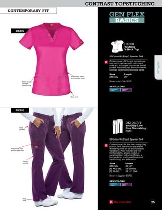 DK800
Instrument slots
and bungee loop
Multi-needle
contrast
topstitching
Side vent
GEN FLEX
BASICS
DK100/P/T
Youtility Low
Rise Drawstring
Pant
52 Cotton/45 Poly/3 Spandex Twill
Contemporary fit, low rise, straight leg
pull-on pant features an adjustable
drawstring with an all-around elastic
waistband. Also featured are two
front pockets, a back pocket, a
cargo pocket, instrument loops, a
bungee loop, multi-needle contrast
topstitching and side vents.
Sizes
XXS-5XL
[P] XXS-3XL
[T] XS-2XL
Inseam
30 1/2”
28” (Petite)
33 1/2” (Tall)
Shown in Eggplant (EGPZ).
R
NEW COLORS
Caribbean
CRBZ
Eggplant
EGPZ
Instrument slots
and bungee loop
Cargo
pocket
Side
vent
Back
pocket
DK100
DK800
Youtility
V-Neck Top
52 Cotton/45 Poly/3 Spandex Twill
Contemporary fit V-neck top features
two patch pockets with instrument
slots and a bungee loop above the left
pocket. Also featured are multi-needle
contrast topstitching and side vents.
Sizes
XXS-5XL
Length
26”
Shown in Hot Pink (HPKZ).
R
NEW COLORS
Caribbean
CRBZ
Eggplant
EGPZ
R Reorderable
CONTEMPORARY FIT
CONTRAST TOPSTITCHING
25
GENFLEX
 