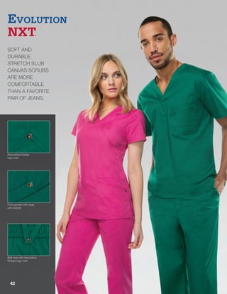 Decorative Dickies
logo rivet
Front pocket with large
coin pocket
Belt loop with decorative
Dickies logo rivet
EVOLUTION
NXT
SOFT AND
DURABLE,
STRETCH SLUB
CANVAS SCRUBS
ARE MORE
COMFORTABLE
THAN A FAVORITE
PAIR OF JEANS.
42
 