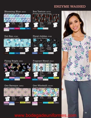 ENZYME WASHED
 Blooming Blue (BBUE)                                                       Box Texture (BXTX)
 Brushed Cotton Poplin                                                      Brushed Cotton/Poly Poplin




                      84760                82762                                                 82765                 84763
                      XS-3XL              XS-3XL                                                 XS-3XL               XS-3XL
                                              Icy                                                Icy
                                        Turquoise                                                Turquoise
                                         Contrast                                                Binding
Candy Orchid      Ceil Blue       Hot Pink      Icy Turquoise    Royal       Chestnut      Icy Turquoise Dickies White
Dickies White




 Dot-Bee (DTBE)                                                             Floral Jubilee (FJUB)
 Brushed Cotton Poplin                                                      100% Cotton Sheeting




                      82762                    84760                                             82727C             82749C
                      XS-3XL                  XS-3XL                                             XS-3XL           Chocolate
                                                                                                 Icy               Binding
                                                                                                 Turquoise
                                                                                                 Contrast
 Chocolate Icy Turquoise           Royal        Dickies White                Ceil Blue      Chocolate Icy Turquoise Dickies White




 Flying Bright (FBRI)                                                       Fragrant Blend (FBLD)
 100% Cotton Sheeting                                                       Brushed Cotton/Poly Poplin




                      82727C                  82749C                                             82735                 82765
                      XS-3XL                  XS-3XL                                             XS-3XL               XS-3XL
                      Black                                                                      Icy
                      Contrast                                                                   Turquoise
                                                                                                 Contrast
   Black        Candy Orchid      Ceil Blue     Desert Sage     Hot Pink      Black        Candy Orchid      Hunter       Icy Turquoise   Keylime
Icy Turquoise      Royal        Dickies White                              Malibu Blue        Pewter      Dickies White




 Geo Baroque (GBRQ)                                                         Geo Windmill (GEOW)
 Brushed Cotton Poplin                                                      Brushed Cotton/Poly Poplin




                      82759                    82762                                             82764                 84763
                      XS-3XL                  XS-3XL                                             XS-3XL               XS-3XL
                      Chocolate
                      Contrast

Candy Orchid      Ceil Blue      Chocolate        Keylime        Khaki     Candy Orchid Chocolate Icy Turquoise             Keylime       Pewter
   Pewter       Dickies White                                              Dickies White




                                                                                                                                                      19
                                www.bodegadeuniformes.com
 