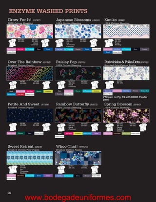 ENZYME WASHED PRINTS
 Grow For It! (GFRT)                                                      Japanese Blossoms (JBLO)                                                   Kimiko (KIMI)
 100% Cotton Sheeting                                                     100% Cotton Sheeting                                                       100% Cotton Sheeting




                  82779C                82727C                                              82727C               84729C                                                82780C
                  XS-3XL                XS-3XL                                              XS-3XL               XS-3XL                                                XS-3XL
                                          Royal                                             Icy                                                                        Royal
                                       Contrast                                             Turquoise                                                                  Binding
                                                                                            Contrast
Candy Orchid      Hot Pink     Icy Turquoise      Navy          Royal      Ceil Blue     Icy Turquoise   Pewter        Royal        Dickies White   Candy Orchid      Ceil Blue     Icy Turquoise     Navy        Pewter
Dickies White                                                                                                                                          Royal        Dickies White




 Over The Rainbow (OVRZ)                                                  Paisley Pop (PYPO)                                                         Periwinkles & Polka Dots (PWPD)
 Brushed Cotton Poplin                                                    100% Cotton Sheeting                                                       Brushed Poly/Cotton Poplin




                     82761                   82762                                             82727C              84729C                                                 82789*
                     XS-3XL                 XS-3XL                                             XS-3XL              XS-3XL                                                 XS-3XL
                                                                                               Black
                                                                                               Contrast

   Black        Candy Orchid     Hot Pink         Hunter       Keylime      Black        Candy Orchid    Hunter     Icy Turquoise     Keylime         Berry Iris    Candy Orchid      Ceil Blue      Pewter     Dickies Teal

Malibu Blue       True Red     Dickies White                                Pewter       Dickies White                                              Dickies White

                                                                                                                                                    (*Shown on Pg. 19 with 82006 Pewter
                                                                                                                                                    pant)
 Petite And Sweet                                         (PTSW)          Rainbow Butterﬂy (RBTZ)                                                    Spring Blossom (SPBO)
 Brushed Cotton Poplin                                                    100% Cotton Sheeting                                                       100% Cotton Sheeting




                     82762                   82788                                             82727C              84729C                                                 82727C                  84729C
                     XS-3XL                 XS-3XL                                             XS-3XL              XS-3XL                                                 XS-3XL                  XS-3XL
                                                                                               Black                                                                      Candy
                                                                                               Contrast                                                                   Ochid
                                                                                                                                                                          Contrast
Candy Orchid      Hunter          Navy         Dickies White                Black          Hot Pink      Keylime    Malibu Blue        Violet       Candy Orchid Chocolate          Desert Sage Dickies White
                                                                         Dickies White




 Sweet Retreat (SRET)                                                     Whoo-That! (WHOO)
 Brushed Cotton/Poly Poplin                                               Brushed Cotton Poplin




                     82778                                                                     82761                84760
                     XS-3XL                                                                    XS-3XL              XS-3XL
                     Icy
                     Turquoise
                     Binding
Candy Orchid Chocolate Icy Turquoise              Royal        Violet      Ceil Blue     Icy Turquoise    Navy        Pewter        Dickies White
Dickies White




 20
                             www.bodegadeuniformes.com
 