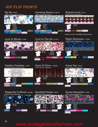 HIP FLIP PRINTS
 Fly By (FYBY)                                                             Growing Hearts (GWHT)                                                        Knitted Love (KLOV)
 100% Cotton Stripe Dobby                                                  100% Cotton Sheeting                                                         100% Cotton Sheeting




                    82718                                                                      82715C                                                                       82792C*
                    XS-2XL                                                                     XS-2XL                                                                       XS-2XL
                    Ceil Blue                                                                  Navy
                    & Royal                                                                    Contrast
                    Contrast
  Ceil Blue       Khaki       Malibu Blue        Navy         Olive         Ceil Blue        Khaki       Malibu Blue      Navy             Olive       Candy Orchid     Chestnut       Khaki      Dickies White

   Royal       Dickies Teal      Violet       Dickies White                  Royal        Dickies Teal     Violet      Dickies White
                                                                                                                                                       (*Shown on Pg. 27 with 82001 Chestnut pant)


 Love In Bloom (LOBL)                                                      Love In The Air (LOVA)                                                       Night Shimmers                                  (NTSH)
 100% Cotton Sheeting                                                      100% Cotton Sheeting                                                         100% Cotton Sheeting




                 82767C                                                                     82717C              82745C                                                      82767C
                 XS-2XL                                                                     XS-2XL              XS-2XL                                                      XS-2XL
                 Pewter                                                                                       Chocolate                                                     Icy
                 Contrast                                                                                      Contrast                                                     Turquoise
                                                                                                                                                                            Contrast
Candy Orchid    Hot Pink         Pewter       Dickies White                 Chestnut       Chocolate      Hot Pink        Khaki          True Red      Icy Turquoise     Keylime       Navy          Royal        Dickies White

                                                                          Dickies White      Wine




 Papillon Paradise                                      (PIPD)             Point Of View                               (PVEW)                           Posey Pac (PPAC)
 Brushed Poly/Cotton Poplin                                                100% Cotton Sheeting                                                         100% Cotton Swiss Dot




                    82791                                                                      82733C                                                                       82719          82720
                    XS-2XL                                                                     XS-2XL                                                                       XS-2XL         XS-2XL
                    Candy                                                                                                                                                   Candy          Royal
                    Orchid                                                                                                                                                  Orchid         Contrast
                    Binding                                                                                                                                                 Contrast
Candy Orchid    Ceil Blue      Chocolate      Desert Sage Icy Turquoise   Candy Orchid     Chestnut      Desert Sage      Khaki        Dickies White       Black       Candy Orchid Desert Sage      Khaki           Royal
   Khaki         Pewter       Dickies White                                                                                                            Dickies White




 Rhapsody In Bloom (RHBM)                                                  Speckled Posies (SPPO)                                                       Sweet Sensation (STSE)
 100% Cotton Sheeting                                                      Brushed Cotton Poplin                                                        100% Cotton Sheeting




                    82717C                                                                     82743                  82759                                                 82767C
                    XS-2XL                                                                     XS-2XL                XS-2XL                                                 XS-2XL
                                                                                               Black                  Black                                                 Candy
                                                                                               Binding              Contrast                                                Orchid
                                                                                                                                                                            Contrast
  Ceil Blue       Navy           Violet       Dickies White                  Black        Candy Orchid     Pewter      Dickies White                     Berry Iris    Candy Orchid   Hot Pink    Icy Turquoise      Navy
                                                                                                                                                       Dickies White




 28
                              www.bodegadeuniformes.com
 