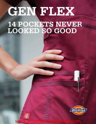 GEN FLEX
14 POCKETS NEVER
LOOKED SO GOOD




 www.bodegadeuniformes.com
 