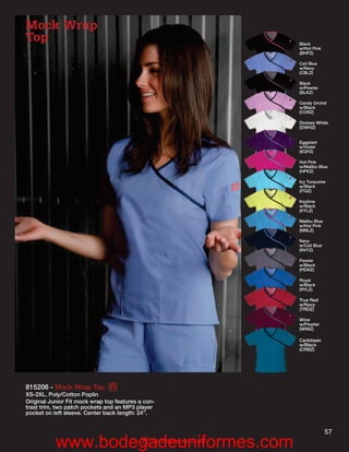 Mock Wrap
Top                                                                Black
                                                                   w/Hot Pink
                                                                   (BHPZ)

                                                                   Ceil Blue
                                                                   w/Navy
                                                                   (CBLZ)

                                                                   Black
                                                                   w/Pewter
                                                                   (BLKZ)

                                                                   Candy Orchid
                                                                   w/Black
                                                                   (CORZ)

                                                                   Dickies White
                                                                   (DWHZ)


                                                                   Eggplant
                                                                   w/Violet
                                                                   (EGPZ)

                                                                   Hot Pink
                                                                   w/Malibu Blue
                                                                   (HPKZ)

                                                                   Icy Turquoise
                                                                   w/Black
                                                                   (ITQZ)

                                                                   Keylime
                                                                   w/Black
                                                                   (KYLZ)

                                                                   Malibu Blue
                                                                   w/Hot Pink
                                                                   (MBLZ)

                                                                   Navy
                                                                   w/Ceil Blue
                                                                   (NVYZ)

                                                                   Pewter
                                                                   w/Black
                                                                   (PEWZ)

                                                                   Royal
                                                                   w/Black
                                                                   (RYLZ)

                                                                   True Red
                                                                   w/Navy
                                                                   (TRDZ)

                                                                   Wine
                                                                   w/Pewter
                                                                   (WINZ)

                                                                   Caribbean
                                                                   w/Black
                                                                   (CRBZ)




815206 - Mock Wrap Top R
XS-2XL, Poly/Cotton Poplin
Original Junior Fit mock wrap top features a con-
trast trim, two patch pockets and an MP3 player
pocket on left sleeve. Center back length: 24”.


                                                                                 57
           www.bodegadeuniformes.com
                   R                           Reorderable Solid
 