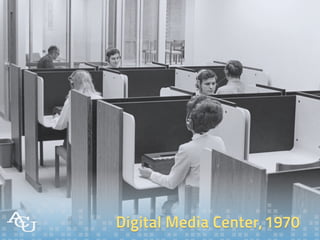 Digital Media Center, 1970
 