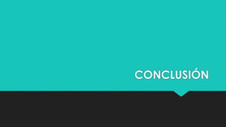 CONCLUSIÓN
 