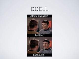 DCELL
 