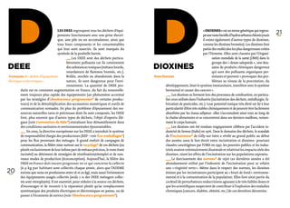 d
DEEE
Acronyme de « déchets d’équipements
électriques et électroniques ».
                                         Les DEEE regroupent tous les déchets d’équi-
                                         pements fonctionnant avec une prise électri-
                                         que, une pile ou un accumulateur, ainsi que
                                         tous leurs composants et les consommables
                                         qui leur sont associés. Ils sont marqués du
                                         symbole de la poubelle barrée.
                                               ­_ _ Les DEEE sont des déchets particu-
                                                 _
                                                 ­   
                                                lièrement polluants car ils contiennent
                                                des substances toxiques (métaux lourds,
                                                retardateurs de flammes bromés, etc.).
                                                Brûlés, stockés ou abandonnés dans la
                                                nature, ils sont dangereux pour l’envi-
                                                ronnement. La quantité de DEEE pro-
                                                                                           d
                                                                                           Dioxines
                                                                                           Nom féminin.
                                                                                                                                « Dioxines » est un terme générique qui regrou-
                                                                                                                                pe une vaste famille d’hydrocarbures chlorés (mais
                                                                                                                                il existe également d’autres types de dioxines,
                                                                                                                                comme les dioxines bromées). Les dioxines font
                                                                                                                                partie des molécules les plus dangereuses créées
                                                                                                                                par l’Homme. Elles sont classées par l’Organi-
                                                                                                                                       sation mondiale de la santé (OMS) dans le
                                                                                                                                       groupe des « douze salopards », une dou-
                                                                                                                                       zaine de produits chimiques dangereux
                                                                                                                                       qui sont des polluants organiques per-
                                                                                                                                       sistants et peuvent « provoquer des pro-
                                                                                                                                       blèmes au niveau de la procréation, du
                                                                                                 développement, léser le système immunitaire, interférer avec le système
                                                                                                                                                                                     21




          duits est en constante augmentation en France, du fait du renouvelle-                  hormonal et causer des cancers ».
          ment toujours plus rapide des équipements (un phénomène accentué                       ­_ _  Les dioxines se forment lors des processus de combustion, en particu-
                                                                                                     _
                                                                                                     ­   
          par les stratégies d’obsolescence programmée* de certains produc-                       lier ceux utilisés dans l’industrie (incinération des déchets, métallurgie, fa-
          teurs) et de la démultiplication des accessoires numériques et outils de                brication de pesticides, etc.). Leur potentiel toxique très élevé est lié à leur
          communication nomades. En plus du problème d’épuisement des res-                        particularité d’être très stables chimiquement et de pouvoir être facilement
          sources naturelles rares et précieuses dont ils sont composés, les DEEE                 absorbées par les tissus adipeux : elles s’accumulent ainsi tout au long de
          font, plus souvent que d’autres types de déchets, l’objet d’exports illé-               la chaîne alimentaire et se concentrent dans ses derniers maillons, notam-
          gaux (voir Convention de Bâle*) entraînant leur démantèlement dans                      ment le corps humain.
          des conditions sanitaires et environnementales épouvantables.                           ­_ _ Les dioxines ont été rendues tragiquement célèbres par l’accident in-
                                                                                                     _
                                                                                                     ­   
          ­_ _
            ­     En 2003, la directive européenne sur les DEEE a introduit le système
            _                                                                                      dustriel de Seveso (Italie) en 1976. Dans le domaine des déchets, le scandale
           de responsabilité élargie des producteurs (REP – voir Éco-emballages*)                  de l’incinérateur* de Gilly-sur-Isère a révélé au grand public au début
           pour les flux provenant des ménages. À grand renfort de campagne de                     des années 2000 le lien étroit entre incinération et dioxines : pourtant
           communication, la filière mise surtout sur le recyclage* de ces déchets (ou             classées cancérigènes par l’OMS en 1997, les pouvoirs publics et les indus-
           plutôt exclusivement de leur infime part de métaux précieux, le reste étant             triels avaient volontairement dissimulé et relativisé les impacts réels des
           incinéré) au détriment de stratégies de réutilisation/réemploi et de nou-               dioxines, niant les effets de l’incinération sur les populations exposées.
           veaux modes de production (écoconception). Aujourd’hui, la filière des                  ­_ _ Le durcissement des normes* de rejet ces dernières années a été
                                                                                                     _
                                                                                                     ­    
           DEEE en France doit encore progresser en ce qui concerne la collecte                     abondamment utilisé par l’industrie de l’incinération pour se refaire
           (6,9 kg par habitant sont collectés chaque année, alors que l’Ademe                      une « virginité verte ». Même dans le respect des normes, les dioxines
20         estime que nous en produisons entre 16 et 20 kg), mais aussi l’orientation               émises par les incinérateurs participent au « bruit de fond » environne-
           des équipements usagés collectés (seuls 2 % des DEEE ménagers collec-                 mental et à la contamination de la population. Elles font ainsi partie du
           tés sont réemployés). Il est essentiel, pour réduire à la source ces déchets,         cocktail de perturbateurs endocriniens agissant à de très faibles doses et
           d’encourager et de recourir à la réparation plutôt qu’au remplacement                 que les scientifiques suspectent de contribuer à l’explosion des maladies
           systématique des produits électriques et électroniques en panne, ou de                chroniques (cancers, diabète, obésité, etc.) de ces dernières décennies.
           passer à l’économie de service (voir Obsolescence programmée*).
 