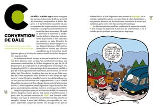 C
Convention
de Bâle
Du nom de la commune suisse, siège de
                                     Signée le 22 mars 1989 et entrée en vigueur
                                     le 5 mai 1992, la Convention de Bâle sur le contrôle
                                     des mouvements transfrontaliers de déchets dan-
                                     gereux et de leur élimination rassemble 176 pays
                                     reconnaissant les risques sanitaires et environ-
                                     nementaux causés par ces mouvements et la né-
                                             cessité de mieux les encadrer. Elle visait
                                             en particulier à minimiser la produc-
                                             tion de déchets et à favoriser les traite-
                                             ments de proximité. Il n’est cependant
                                             pas question, en 1989, d’interdire les
                                             mouvements de déchets dangereux, ce
                                             que déplorent plusieurs ONG environ-
                                                                                            Sud tend ainsi à se faire illégalement sous couvert de recyclage*, de re-
                                                                                            vente de « matériel d’occasion », voire sous forme de « dons humanitaires »,
                                                                                            une pratique dénoncée par de nombreuses associations de terrain qui
                                                                                            mettent en garde contre cette fausse solidarité numérique.
                                                                                            ­_ _ Les lois internationales souffrant cruellement de moyens de contrôle
                                                                                              _
                                                                                              ­   
                                                                                             et d’un manque de dispositifs de sanction des contrevenants, il est à
                                                                                             craindre que ces pratiques perdurent encore longtemps.
                                                                                                                                                                           17




nombreux fleurons de l’industrie chimique. nementales et certains pays africains
                                             considérant que la Convention tend à
          légitimer plutôt qu’à limiter les exports massifs de déchets dangereux
        vers les pays du Sud.
        ­_ _ Ce mouvement aboutit, en 1994, au vote par les parties de la Conven-
           _
           ­     
         tion d’une décision, suivie en 1995 d’un amendement interdisant tout
         mouvement transfrontalier de déchets dangereux de pays de l’OCDE
         (Organisation de coopération et de développement économique) vers
         des pays hors OCDE. La valeur juridique de cet amendement, ratifié à ce
         jour par 70 États signataires de la Convention, dont la France, fait encore
         débat. Mais l’interdiction s’applique dans tous les cas aux États mem-
         bres de l’Union européenne. Cette dernière a en effet adopté un règle-
         ment (n° 259/93 CE) qui leur interdit d’exporter leurs déchets (dangereux
         ou non) pour les faire éliminer dans un pays extérieur à l’UE ou à l’AELE
         (Association européenne de libre échange) faisant partie de la Convention
         de Bâle. Ce même règlement interdit également l’export de déchets dan-
         gereux pour valorisation, des États membres vers des pays hors OCDE.
         ­_ _  Malgré les principes posés par la Convention de Bâle, les exports de
           _
           ­   
16        déchets dangereux vers les pays du Sud restent un problème actuel et
          grave, dont les pratiques concernant les DEEE* sont l’exemple emblé-
          matique. Une façon de contourner la Convention de Bâle consiste par
          exemple à changer le statut des « déchets » non exportables en « pro-
          duits » exportables. L’export de matériel hors d’usage vers les pays du
 