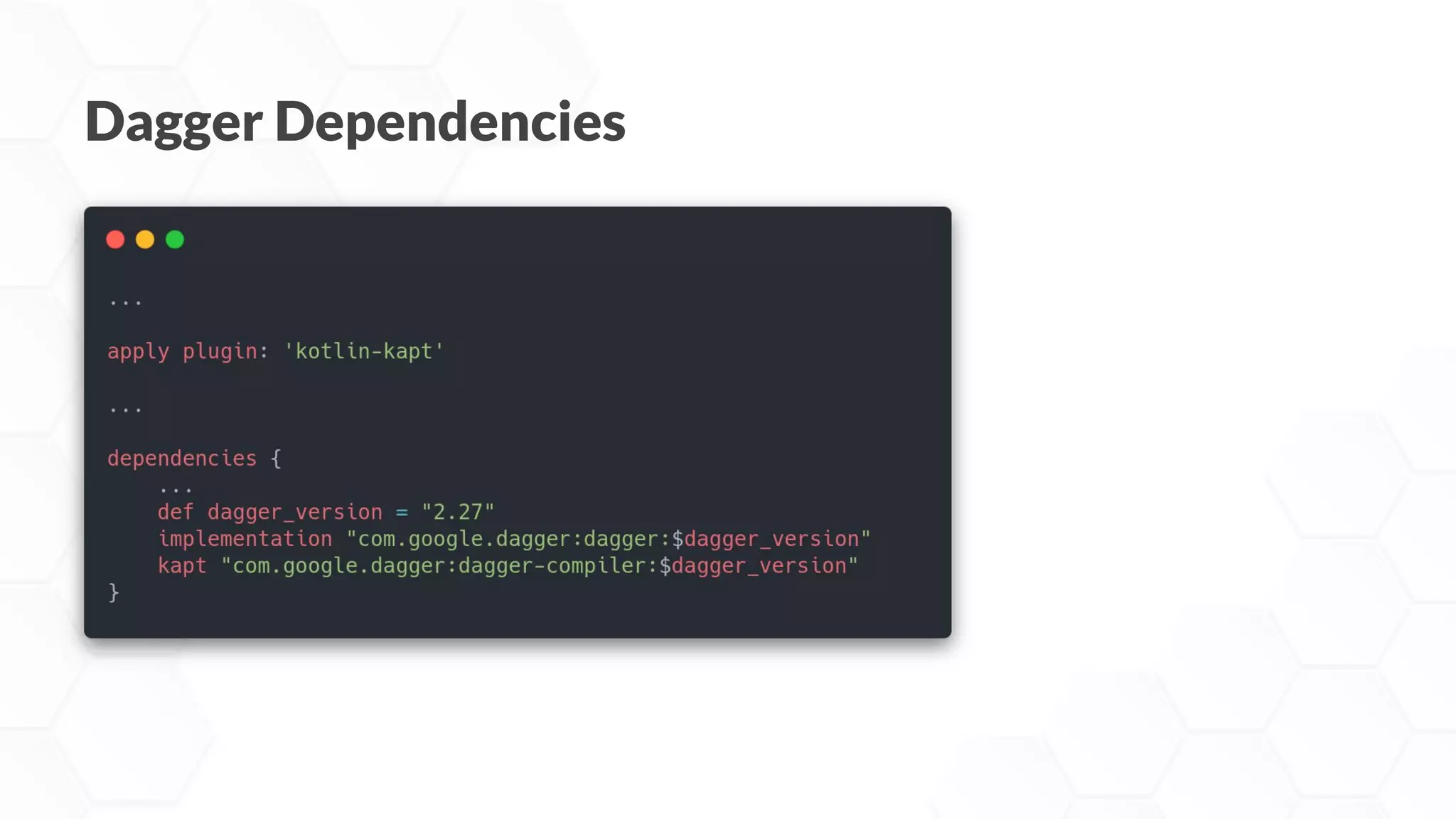 Dagger Dependencies
 