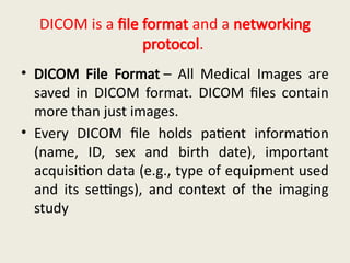Dicom File Type dicom.ppt.new.pptx Expaining DICOM Digital Imaging communication and ...