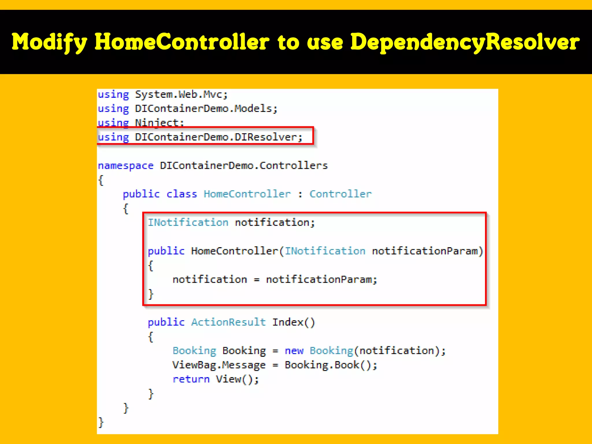 Modify HomeController to use DependencyResolver

 