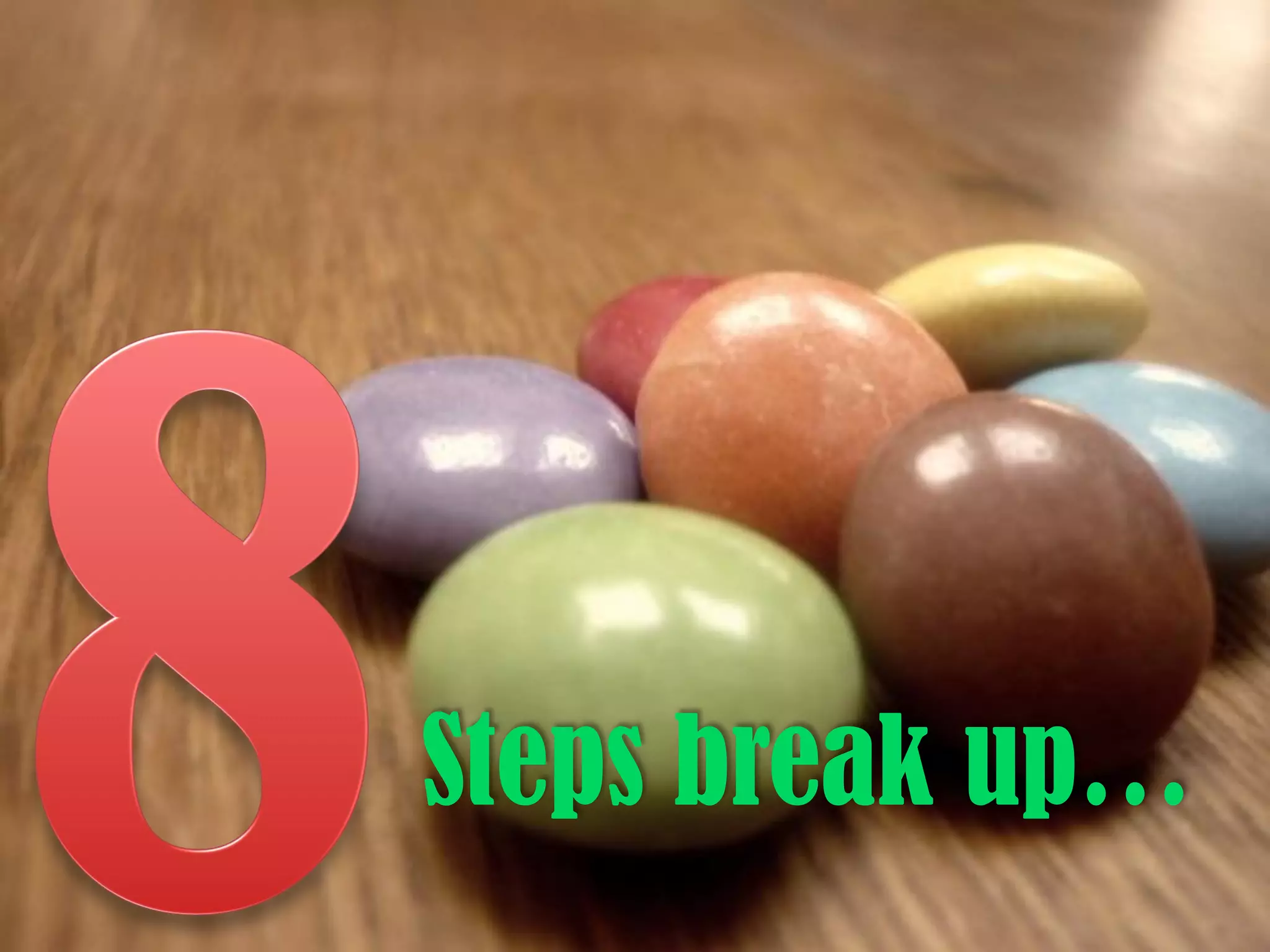 Steps break up…

 