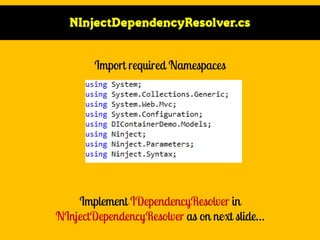NInjectDependencyResolver.cs

 