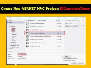Create New ASP.NET MVC Project: DIContainerDemo

 