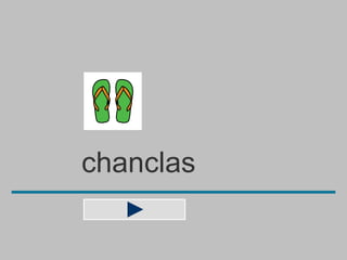 chanclas
 