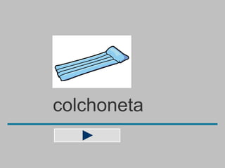 colchoneta
 