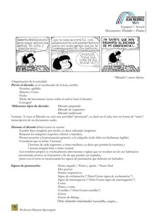 Espagnol / Accueil
Documento: Dictados – Pautas
Profesora Marcela Spezzapria
“Dictado”; autor: Quino
-Organización de la a...
