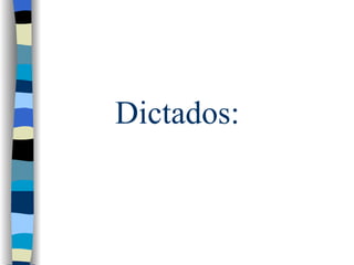 Dictados: 