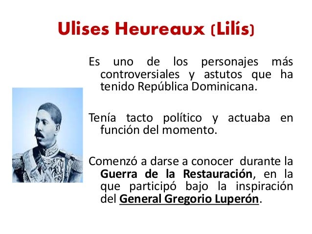 Dictadura de Ulises Heureaux (Lilís)