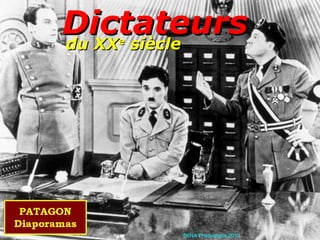 du XXdu XXee
sièclesiècle
DictateursDictateurs
5KNA Productions 2013
 