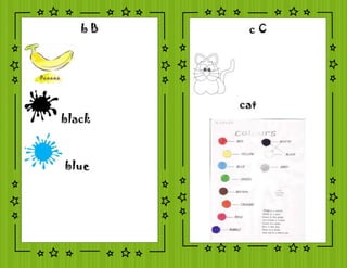 b B
black
blue
c C
cat
 