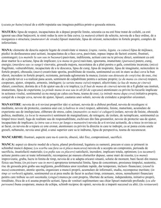 (cazuta pe haine) riscul de a stirbi reputatia sau imaginea publica printr-o greseala minora.
MATURA: lipsa de respect, incapacitatea de a depasi propriile limite, senzatia ca nu esti bine tratat de ceilalti, ca esti
ignorat sau chiar batjocorit, te simti redus la zero in fata cuiva; (a matura) criterii de selectie, nevoia de a face ordine, de a
reorganiza o structura; (maturatori de strada) lipsuri materiale, lipsa de orizont, neincredere in fortele proprii, complex de
inferioritate.
MANA: elemente de descriu aspecte legate de creativitate si munca; (rupta, ranita, legata, cu catuse) lipsa de mijloace,
piedici in desfasurarea unei actiuni, incapacitatea de a face ceva, pasivitate, repaus impus de factori externi, frustrari,
constrangeri; (cu mainile la san sau in buzunar) pasivitate, indiferenta, actiuni care nu te privesc direct, sentiment ca esti
doar martor la o actiune, lipsa de implicare; (cu mana in gura) naivitate, ignoranta, imaturitate; (paroasa) putere, curaj,
energie; (murdara sau cu sange) vinovatie, greseala majora, necesitatea de a plati pentru o gafa, constiinta incarcata; (mica)
fragilitate, vulnerabilitate, incapacitate de a te descurca, lipsa de curaj, lipsa de inspiratie, lipsa de imaginatie, neincredere in
fortele proprii, oboseala; (mare) creativitate sporita, posibilitate de reusita, sentimentul ca esti in stare sa duci ceva la bun
sfarsit, incredere in fortele proprii, rezistenta, perioada aglomerata la munca; (taiata sau detasata de corp) risc de esec, risc
de a pierde tot ce s-a realizat pana acum, sentiment de culpabilitate pentru o actiune proprie; (a da mana cu cineva) respect,
cooperare, ajutor, simpatie, armonie, intelegere; (a saruta mana cuiva) respect, afectivitate; (a lua de mana pe cineva)
sfaturi, consiliere, dorinta de a fi de ajutor sau de a te implica; (a fi luat de mana de cineva) nevoie de a fi ghidat sau instruit,
imaturitate, lipsa de experienta; (a prinde mana in usa sau in alt fel de capcana) atentionare cu privire la riscurile implicate
in actiunea visului, sentimentul ca nu mergi pe calea cea buna, teama de esec; (a intinde mana dupa ceva) initiativa proprie,
curajul de a incepe ceva, nevoie de ajutor, lipsuri, cautarea unei solutii, nevoie de extindere a propriilor orizonturi.
MANASTIRE: nevoia de a-ti revizui propriilor idei si actiuni, nevoia de a chibzui profund, nevoia de reculegere si
meditatie, nevoie de protectie, cautarea unei cai; (cladirea in sine) respect, admiratie, liniste, maturitate, acumulare de
experienta sau de intelepciune, eliberare de stress, calm; (manastire cu maici si calugari) izolare, nevoie de liniste, oboseala
psihica, meditatie, (a locui la manastire) sentiment de marginalizare, de retragere, de izolare, de neimplicare, sentimentul ca
timpul trece inutil, fuga de realitate sau de responsabilitate, eschivare din fata greutatilor, nevoie de protectie sau de ajutor,
incapacitate de implicare; (a intra sau a trece pe langa o manastire) nevoia de a-ti revizui actiunile, de a trece in revista ce
ai facut, cu nevoia de a repara ce este eronat, atentionare cu privire la directia in care te indrepti, ca ar putea exista unele
greseli, nebanuite, nevoia unui ghid, a unui superior care sa te indrume, lipsa de perspectiva, teama de necunoscut.
MANCARIME: frustrari, aspecte care nu-ti convin, obsesii, idei fixe, compromisuri, sacrificii.
MANCA: aspect ce descrie modul de a lucra, planul profesional, legatura cu oamenii, precum si ceea ce primesti in
schimbul muncii depuse; (cu scarba sau fara sa-ti placa mancarea) nevoia de a accepta un compromis, perioada de
sacrificiu, insatisfactii materiale; (cu pofta sau cu placere) satisfactii, incredere, implicare totala, optimism; (cu tacamuri)
actiune pentru care ai toate informatiile, recompense pe masura eforturilor depuse, sanse mari de reusita; (cu mana)
improvizatie, graba, lucru in limita de timp, nevoia de a te adapta oricarei situatii, solutie de moment, bani facuti din munca
fizica sau bruta; (in picioare sau in mers) apropierea termenului limita, lipsa de concentrare, presiunea timpului, neatentie,
risc de greseala prin graba sau neglijenta, posibilitatea unor rezultate rapide, dar temporare, inclusiv financiare; (stand la
masa) concentrare, atentie sporita, organizare a muncii proprii, acumulare de informatii, studiu, recompense meritate; (in
timp ce vorbesti) agitatie, sentimentul ca ai prea multe de facut in acelasi timp, extenuare, stress, nemultumiri financiare
pentru care trebuie sa ceri socoteala; (singur) munca pe cont propriu, libertate de actiune, independenta, initiative proprii,
timiditate, frica de a-ti asuma propriile actiuni, lipsa de venituri suplimentare sau chiar lipsuri materiale profunde; (cu alte
persoane) buna cooperare, munca de echipa, schimb reciproc de opinii, nevoia de a imparti succesul cu altii; (la restaurant)
 