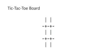 Tic-Tac-Toe Board
 