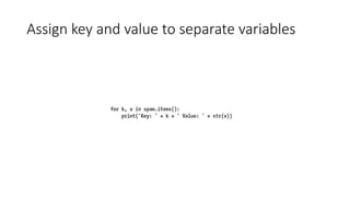 Assign key and value to separate variables
 