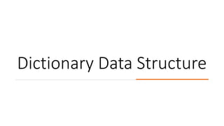 Dictionary Data Structures by Computer.pptx