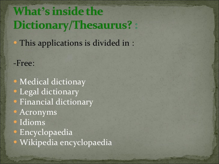 Dictionary, encyclopedia and thesaurus