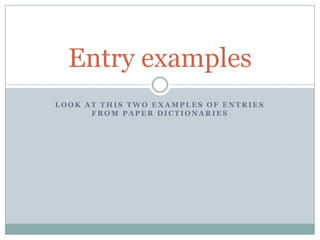 Dictionary entry examples | PPTX