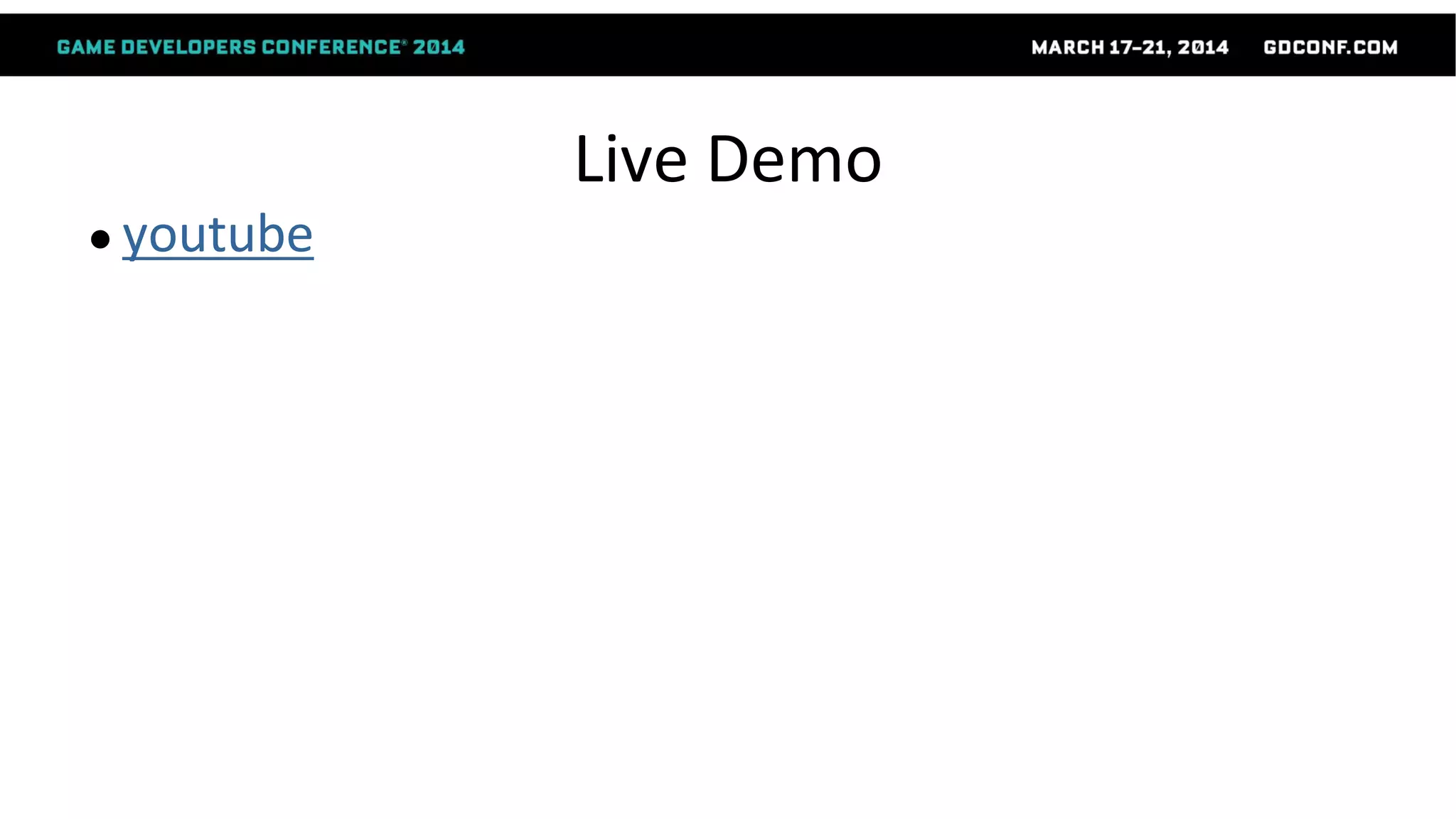 Live Demo
● youtube
 