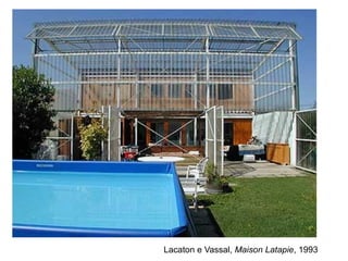 Lacaton e Vassal, Maison Latapie, 1993
 