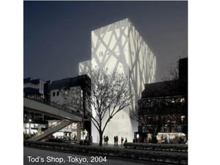Tod’s Shop, Tokyo, 2004
 