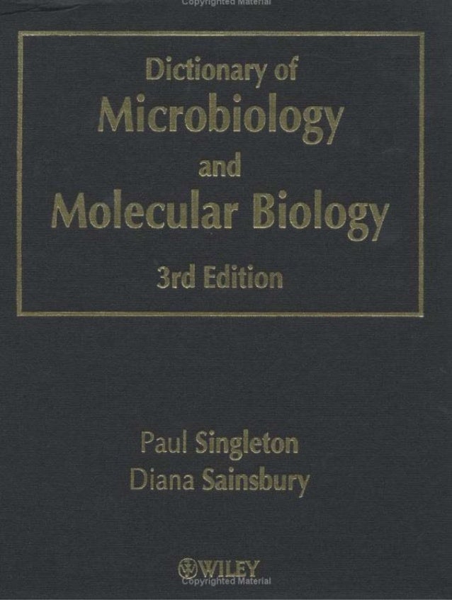 Dictionary of microbiology & molecular biology
