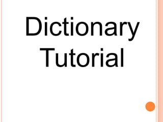 Dictionary Tutorial 