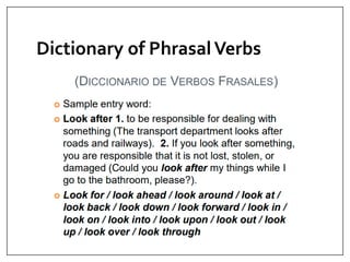 Dictionary of PhrasalVerbs
 
