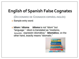 English of Spanish False Cognates
locución,
 