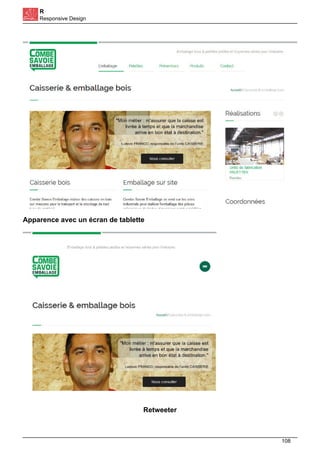 R
Responsive Design
Apparence avec un écran de tablette
Retweeter
108
 
