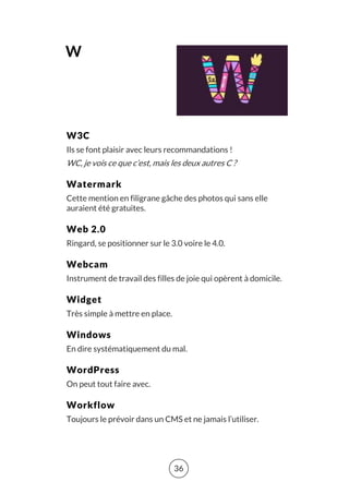 36 
W W3C Ils se font plaisir avec leurs recommandations ! WC, je vois ce que c’est, mais les deux autres C ? Watermark Ce...